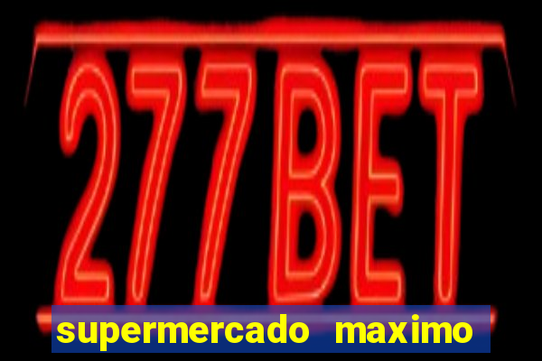 supermercado maximo cruzeiro sp ofertas