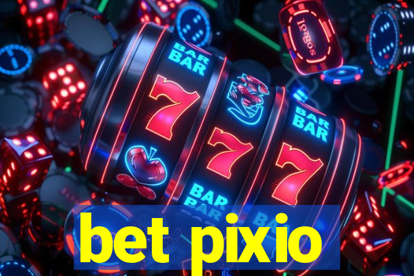 bet pixio