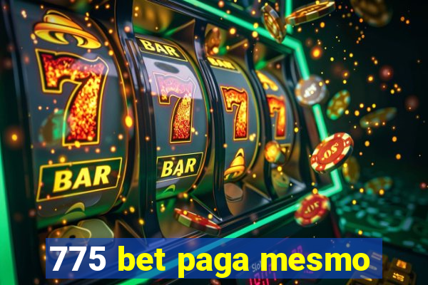 775 bet paga mesmo