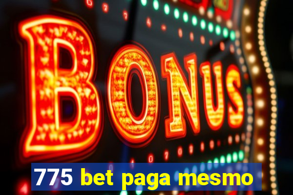 775 bet paga mesmo