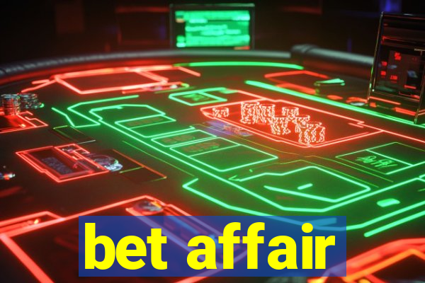 bet affair