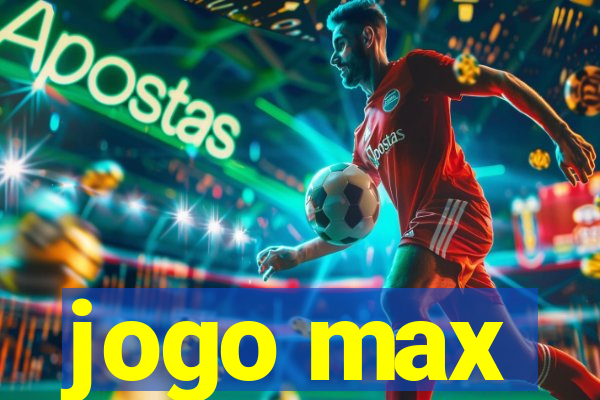 jogo max