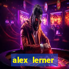 alex lerner jornalista fortuna