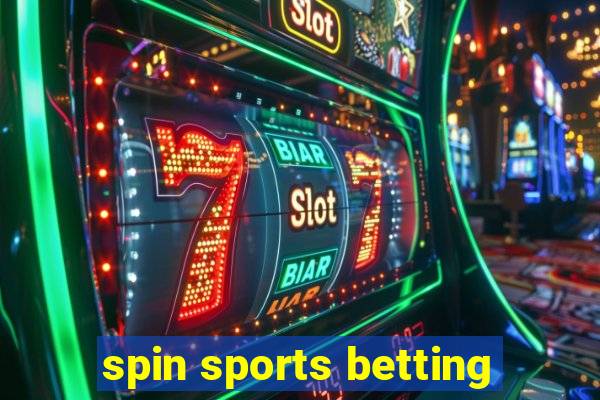 spin sports betting