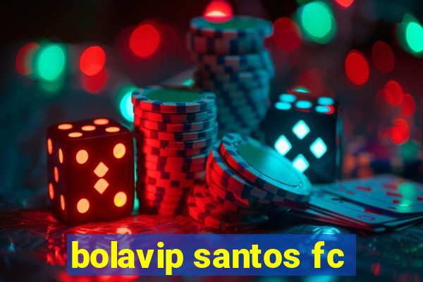 bolavip santos fc