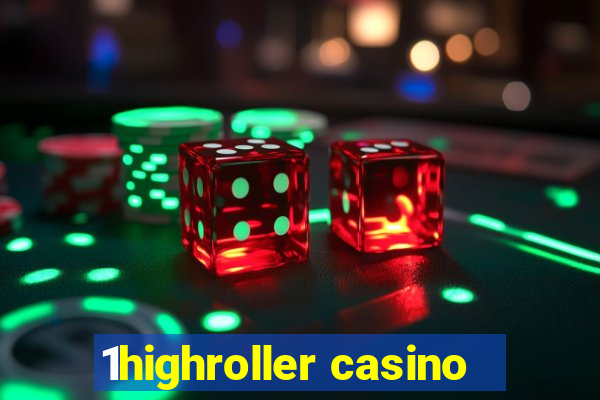 1highroller casino