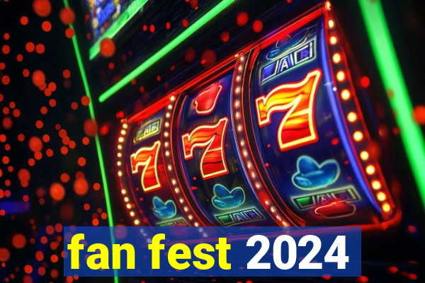 fan fest 2024