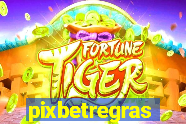 pixbetregras