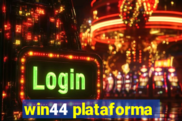 win44 plataforma