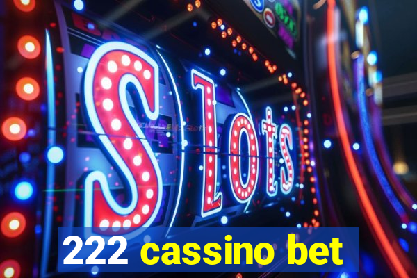 222 cassino bet