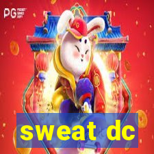 sweat dc