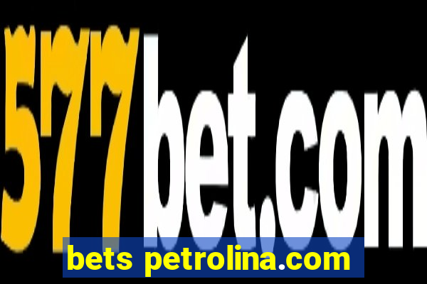 bets petrolina.com