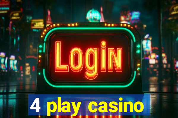 4 play casino