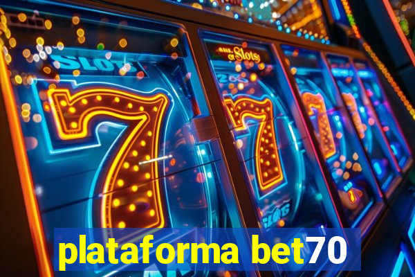 plataforma bet70