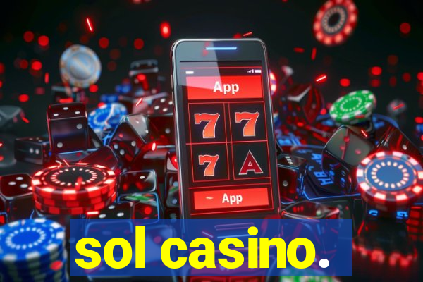 sol casino.