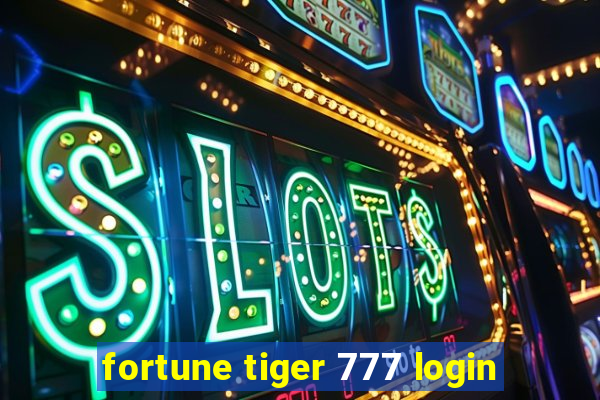 fortune tiger 777 login