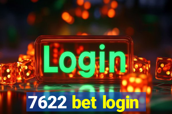 7622 bet login