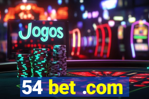 54 bet .com