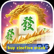 buy zincfive stock