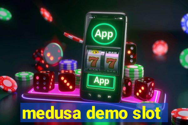 medusa demo slot