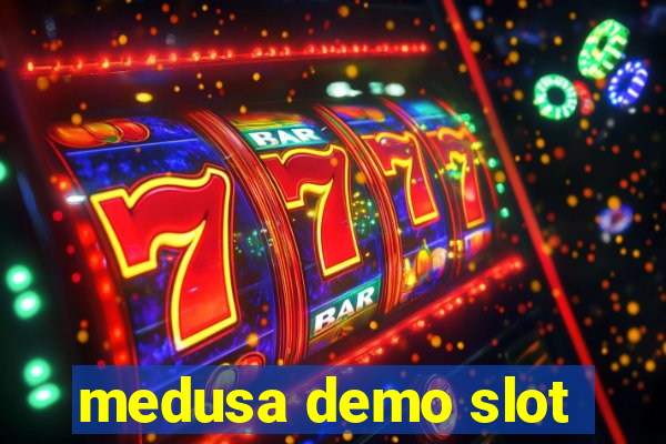 medusa demo slot