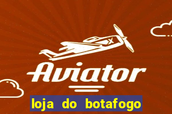 loja do botafogo em bangu