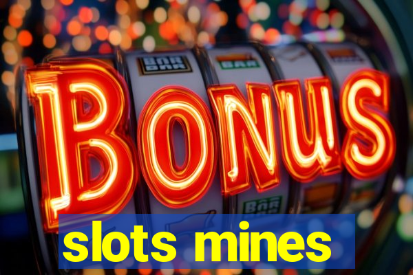 slots mines