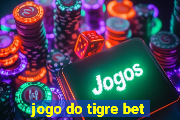 jogo do tigre bet