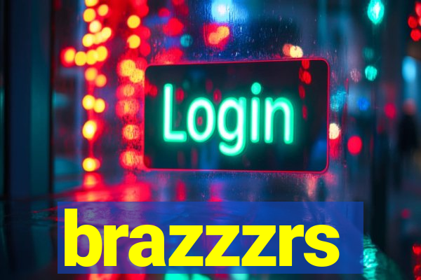 brazzzrs