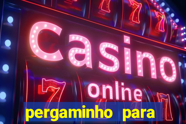 pergaminho para escrever dentro