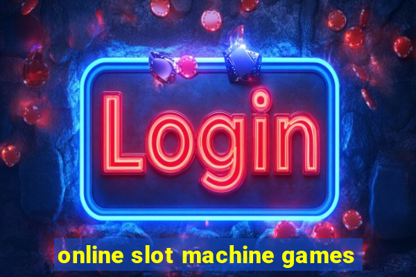 online slot machine games