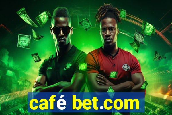 café bet.com