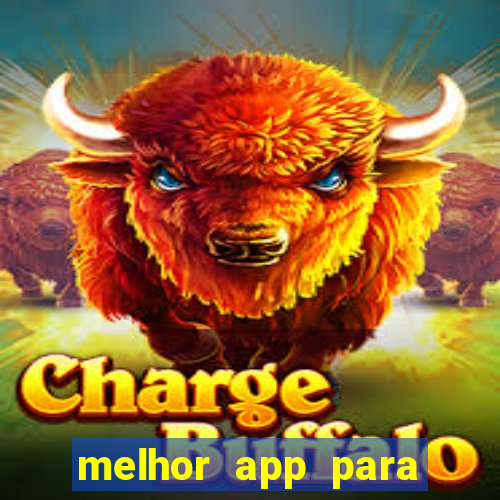 melhor app para jogar fortune tiger