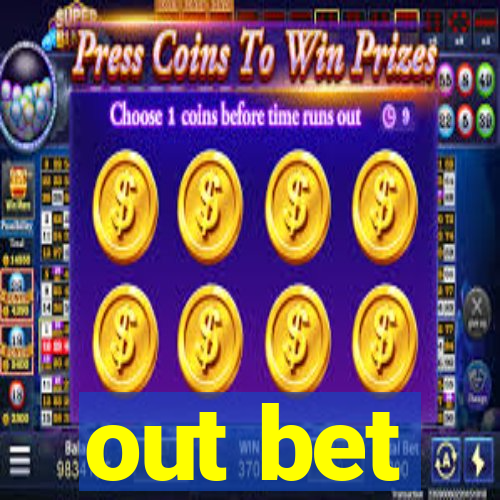 out bet