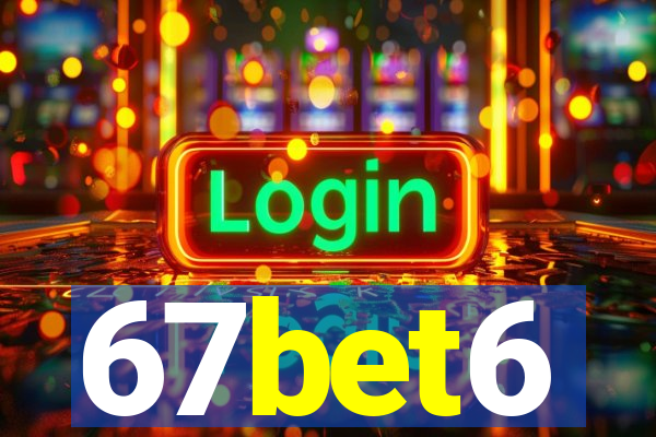 67bet6