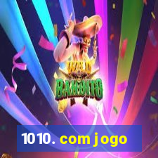 1010. com jogo