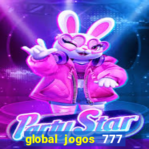 global jogos 777 paga mesmo