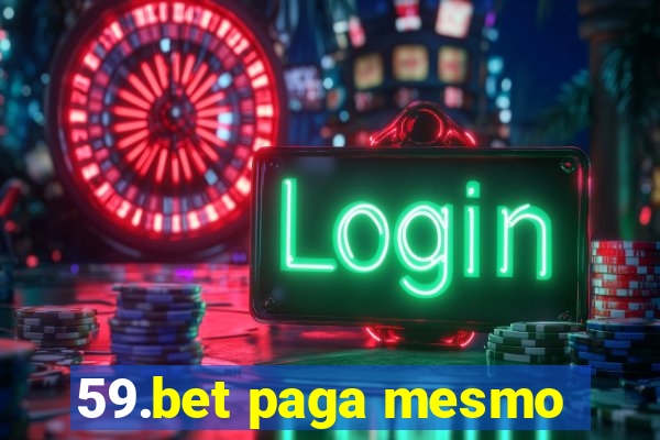 59.bet paga mesmo