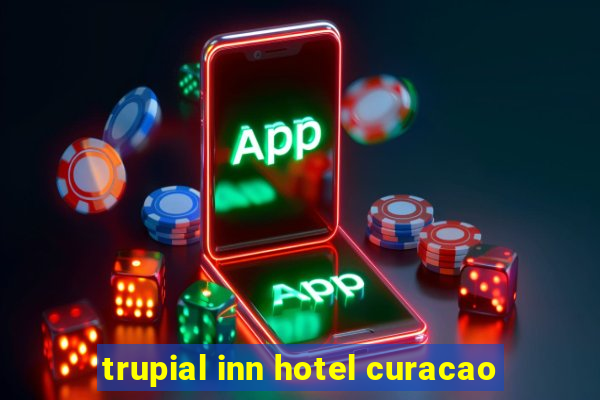 trupial inn hotel curacao