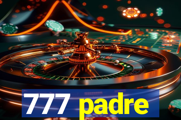 777 padre