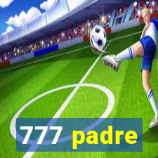 777 padre