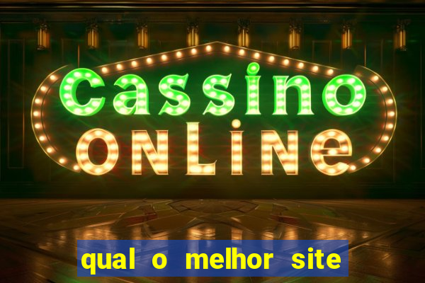 qual o melhor site de apostas