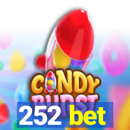 252 bet