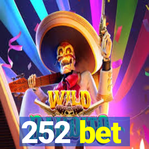 252 bet