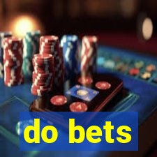 do bets