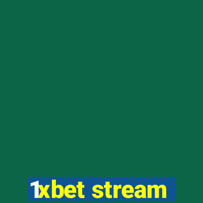 1xbet stream