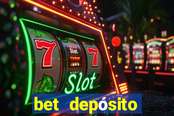 bet depósito mínimo 1 real