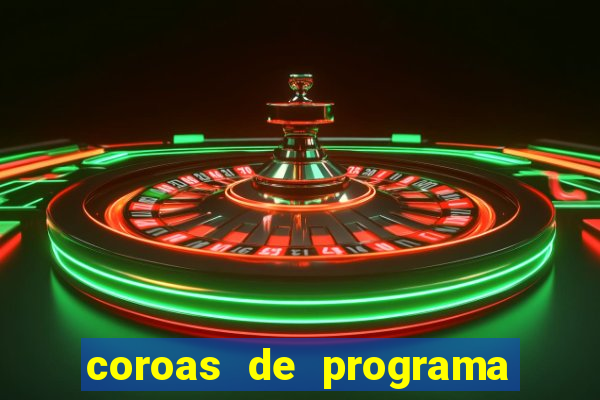 coroas de programa em porto alegre