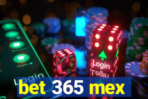 bet 365 mex