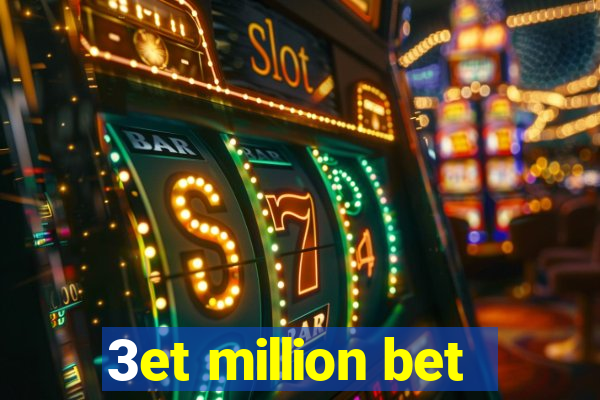 3et million bet